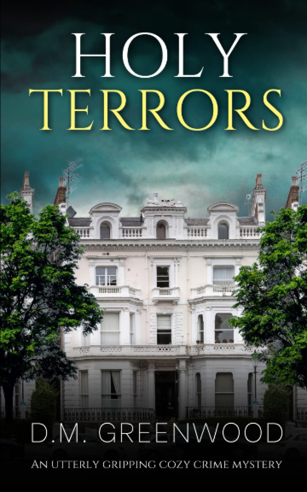 HOLY TERRORS an utterly gripping cozy crime mystery (Theodora Braithwaite Murder Mysteries)