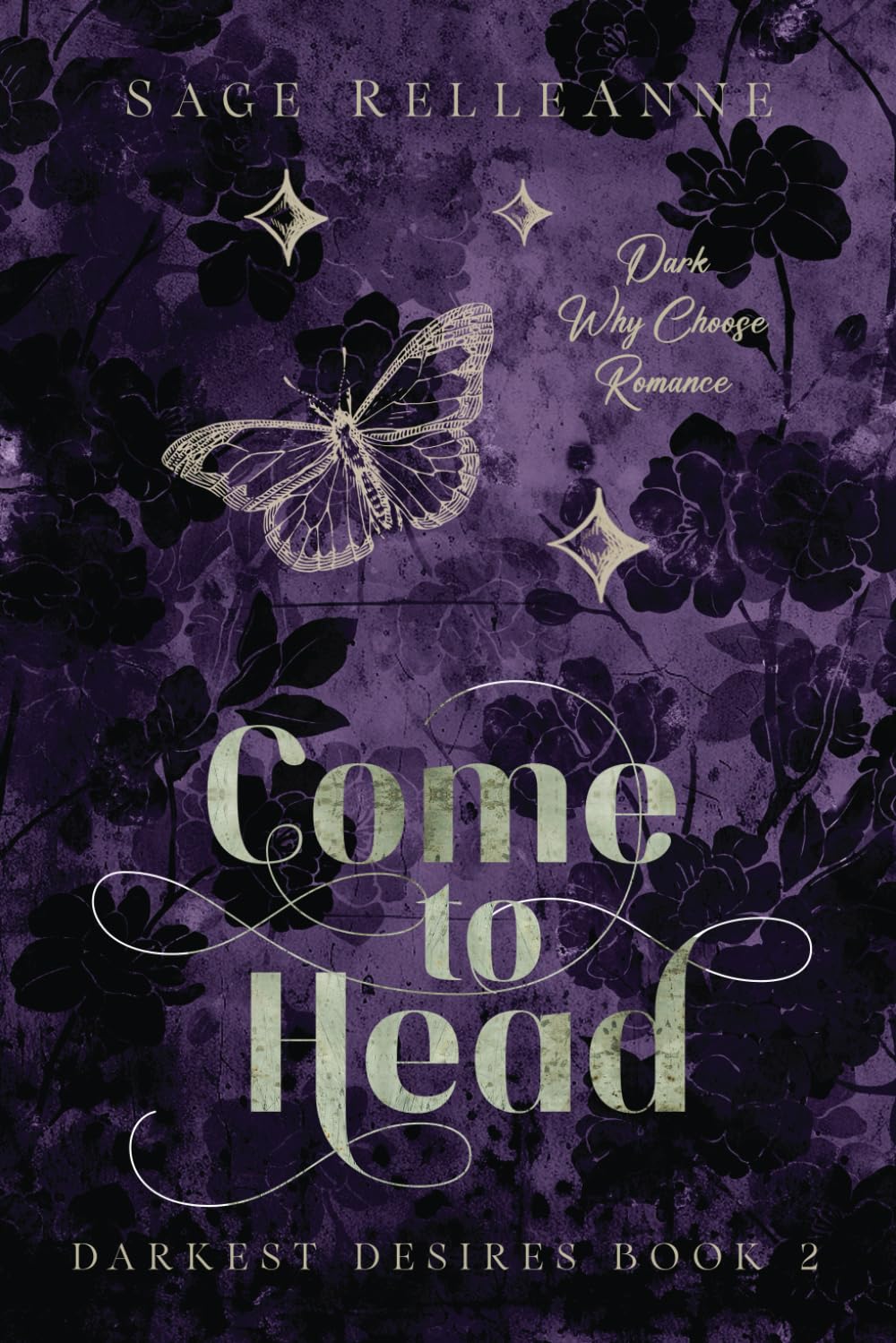 Come to Head: A Dark Why Choose Romance: 3 (Darkest Desires)