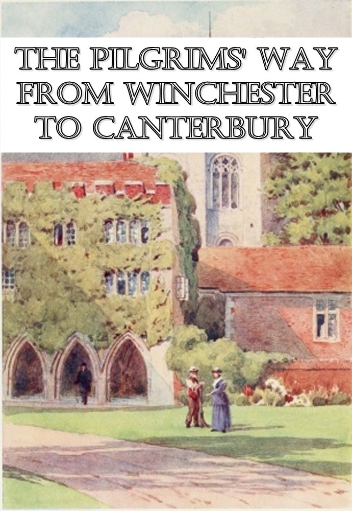 The Pilgrims' Way from Winchester to Canterbury