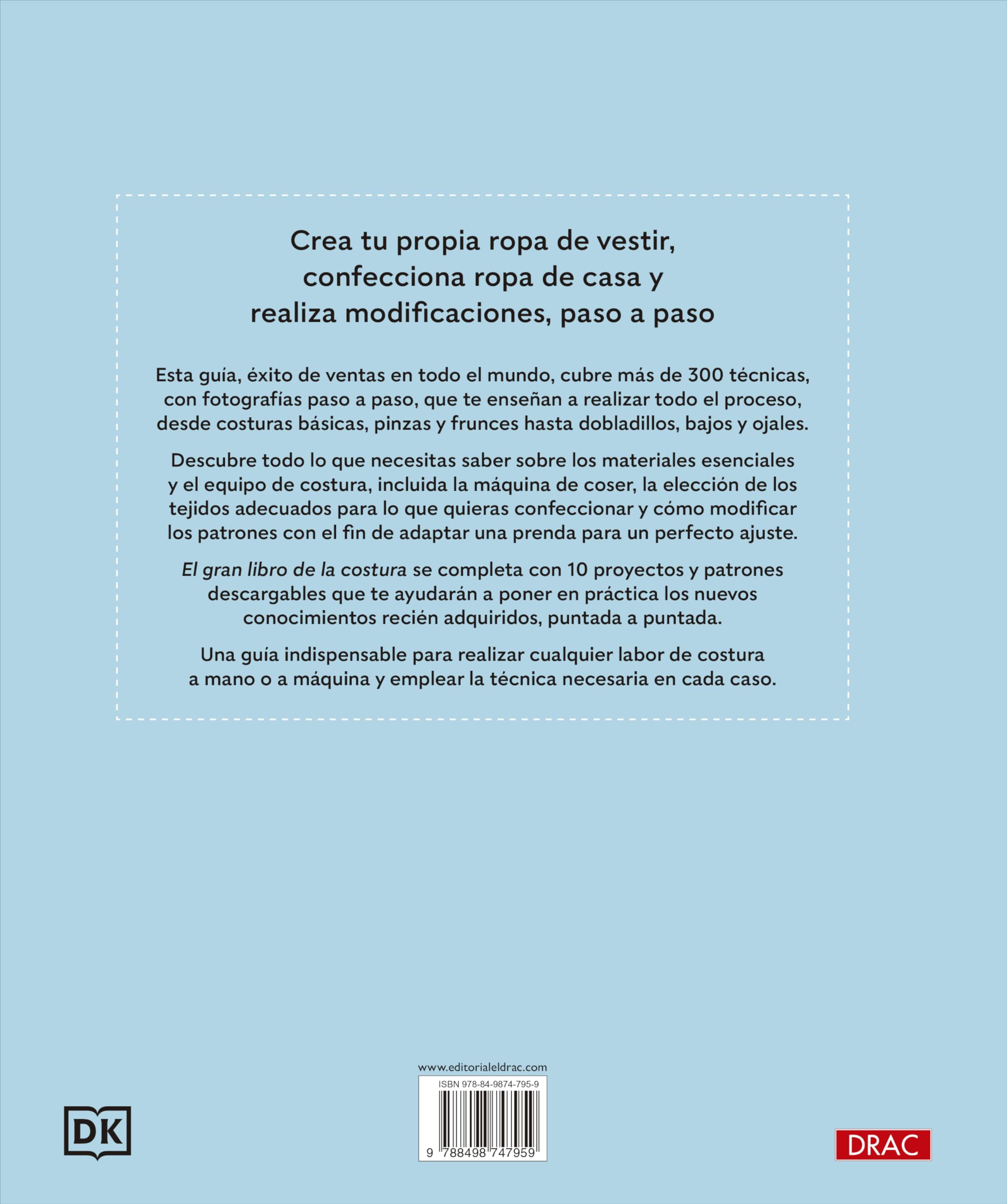 El gran libro de la costura. Nueva edición actualizada: Guía paso a paso con proyectos para vestir y para el hogar. Puntos. Técnicas. Patrones. Proyectos