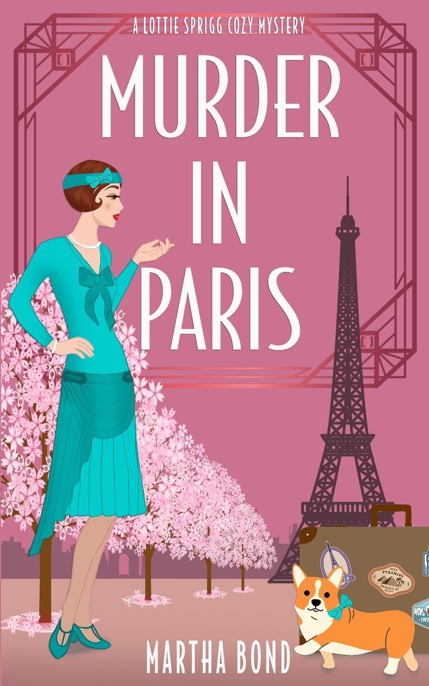 Murder in Paris: 2 (Lottie Sprigg Travels 1920s Cozy Mystery Series)