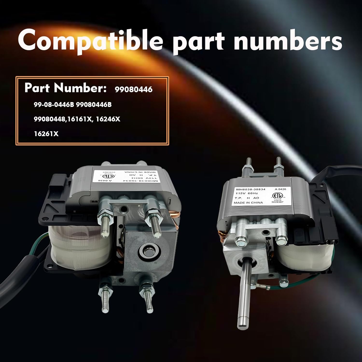 99080446 Vent Fan Motor Replacement for S50U，S80U-A ，16246A ，99-08-0446B ，99080446B, 99080448, 16161X, 16246X, 16261XAftermarket Vent Fan