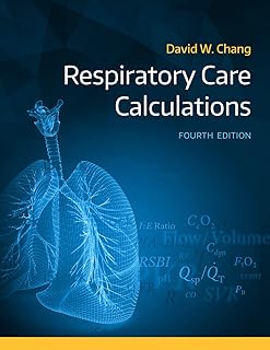 Respiratory Care Calculations