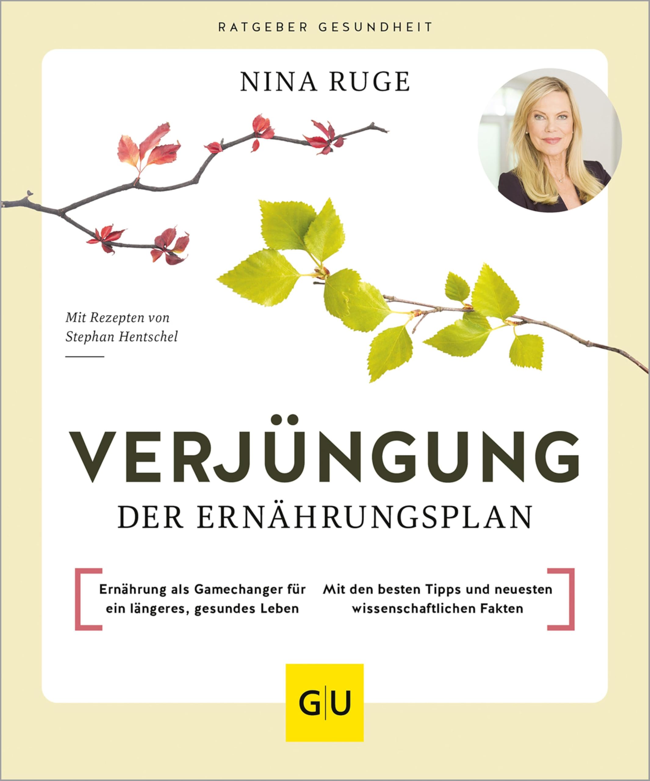 Verjüngung – Der Ernährungsplan: Ernährung als Gamechanger für ein langes, gesundes Leben - Mit den besten Tipps und neuesten wissenschaftlichen Fakten (GU Ratgeber Gesundheit)