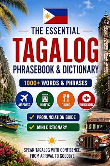 Tagalog Phrase Book & Dictionary for Travel Learn Tagalog with 1,000+ Travel Words & Phrases, Plus Essential Language Tips for Your Trip to the Philippines