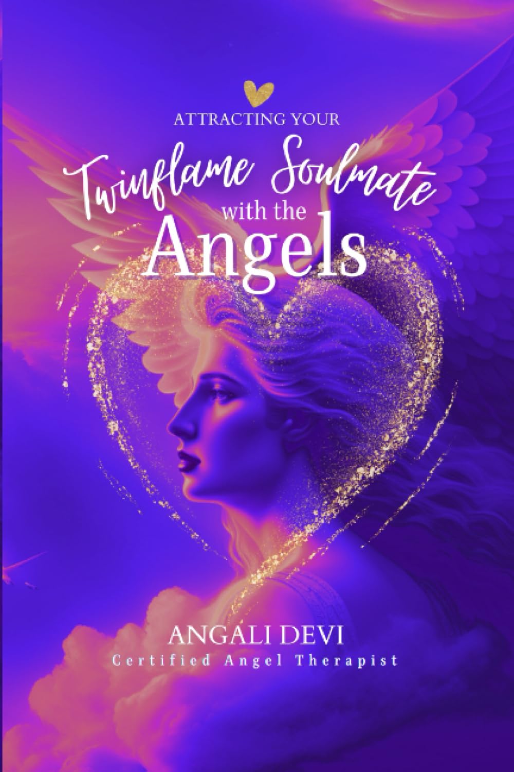 Attracting Your Twin Flame Soulmate with the Angels