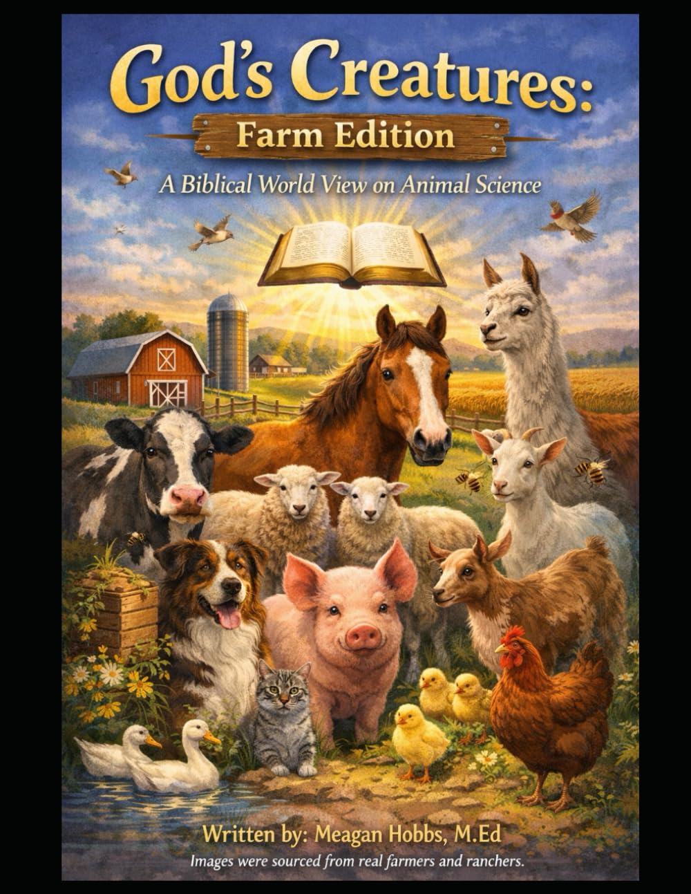 God's Creatures Farm Edition: Animal Science from a Biblical Worldview (Agriculture from a Biblical Worldview)