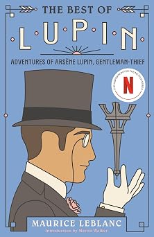 The Best of Lupin Adventures of Arsene Lupin, Gentleman-Thief Vintage Classics