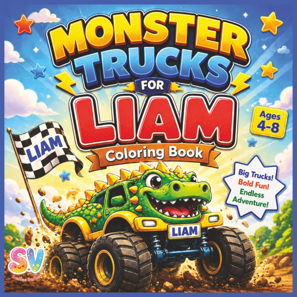 Monster Trucks for Liam: Coloring Book (The Smiles Series)