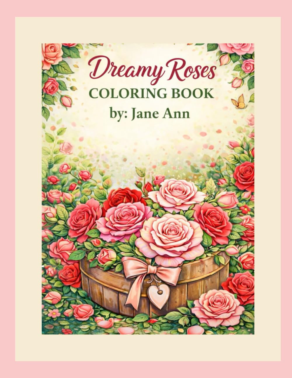 Dreamy Roses: Dreamy Roses Coloring Book for Adults