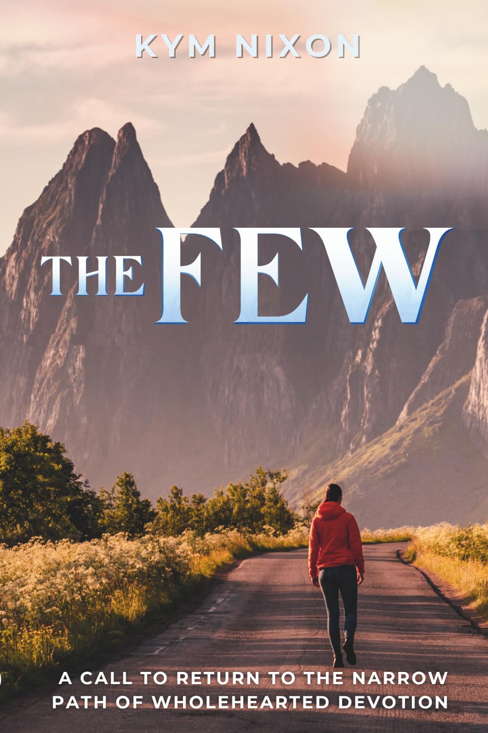 The Few: A Call to Return to the Narrow Path of Wholehearted Devotion