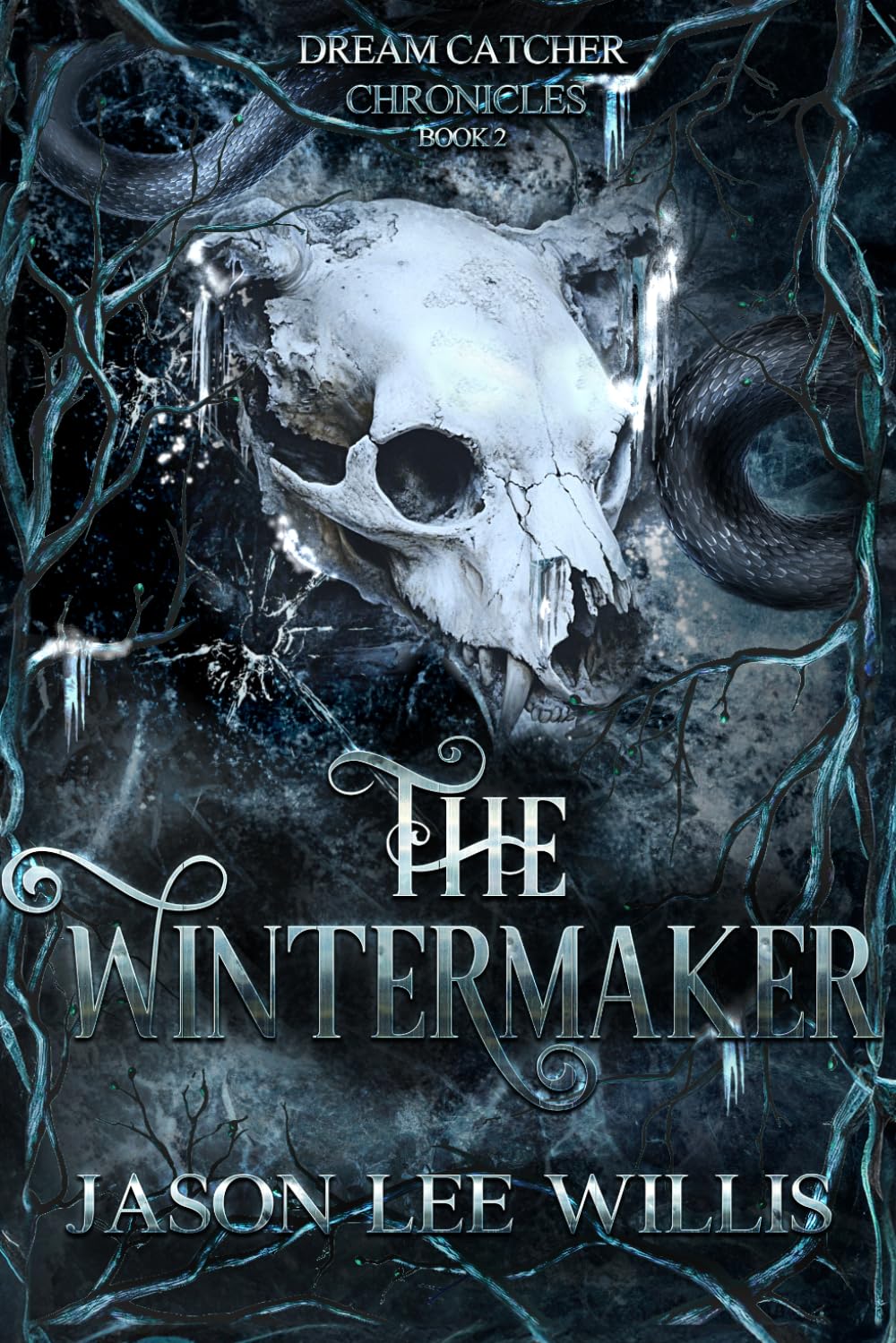 The Wintermaker (The Dreamcatcher Chronicles)