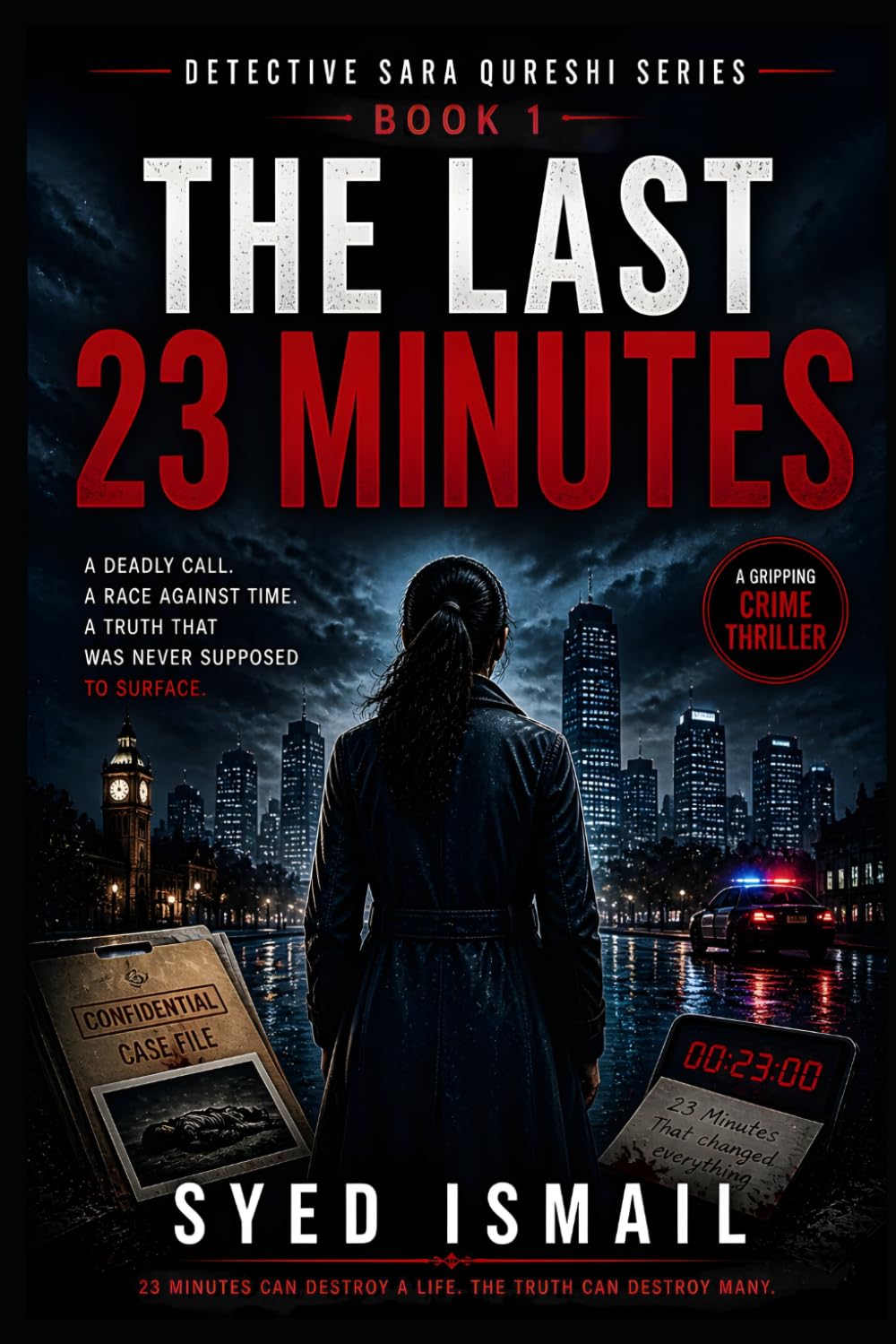 The Last 23 Minutes: A Detective Sara Qureshi Book 1 (Detective Sara Qureshi Series)