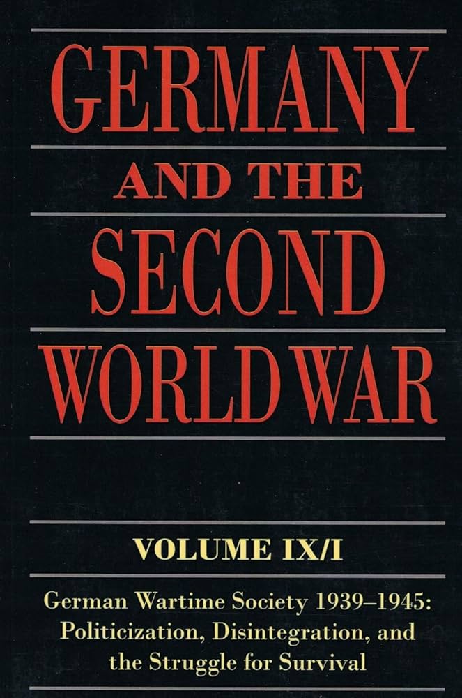 Germany and the Second World War: Volume IX/I: German