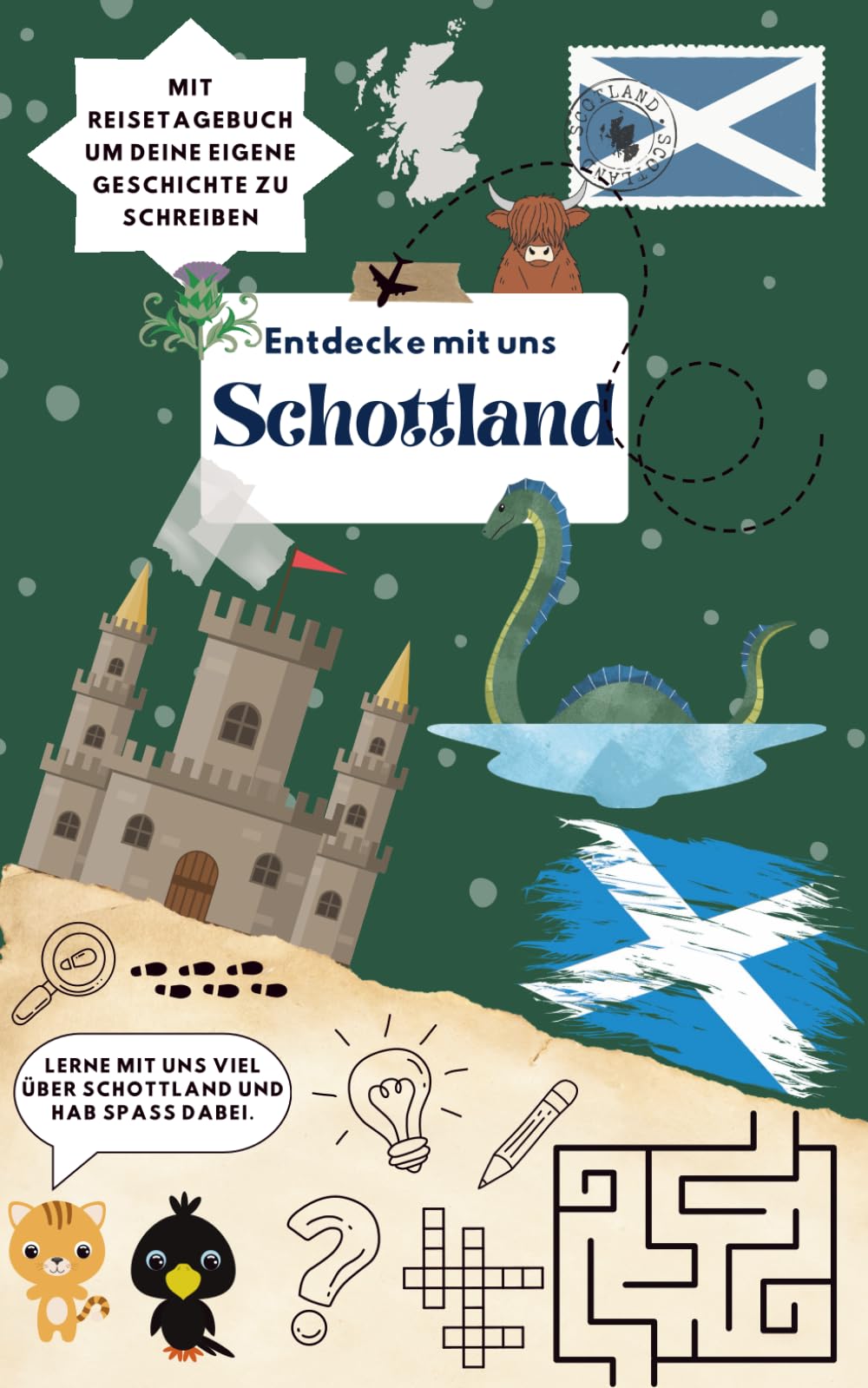 Entdecke mit uns Schottland: Reiseführer und Reisetagebuch für Kinder