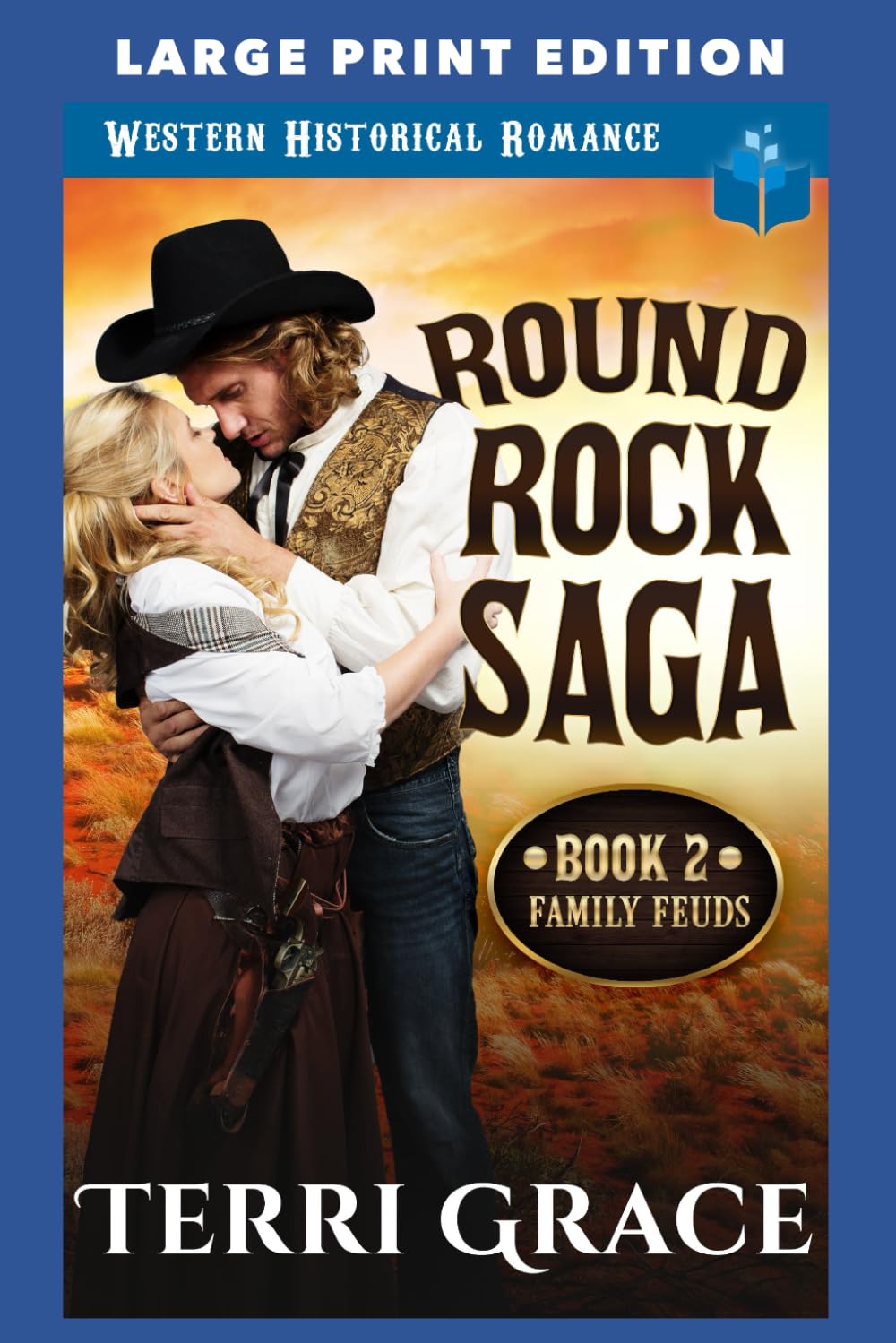 Family Feuds: LARGE PRINT EDITION (Round Rock Saga LARGE PRINT)