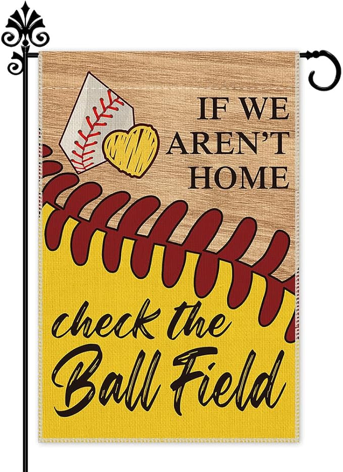 GF026 Gartenflagge \"If We Aren't Here Check The Ball Field\" – 30,5x45,7 Cm, Leinen, Doppelseitig, Für Terrasse & Garten