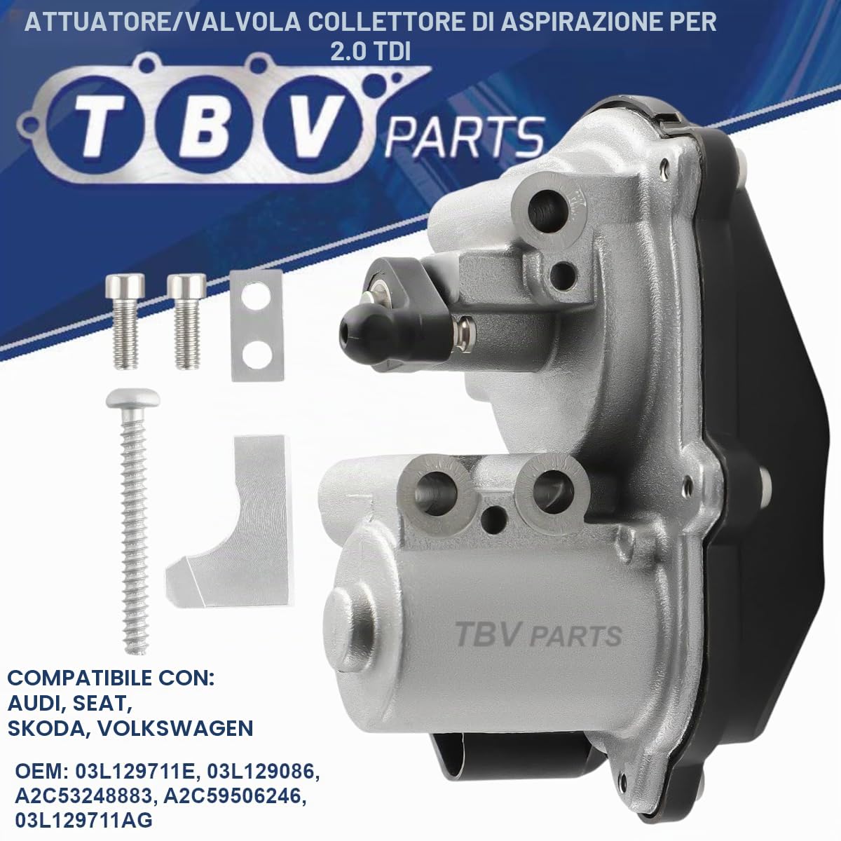 Avviatore 03L129711E 03L129086 A2C53248883 A2C59506246 03L129711AG 89131 7519131 88.120 Valvola collettore di aspirazione 2.0 TDI Diesel Motore dell'attuatore