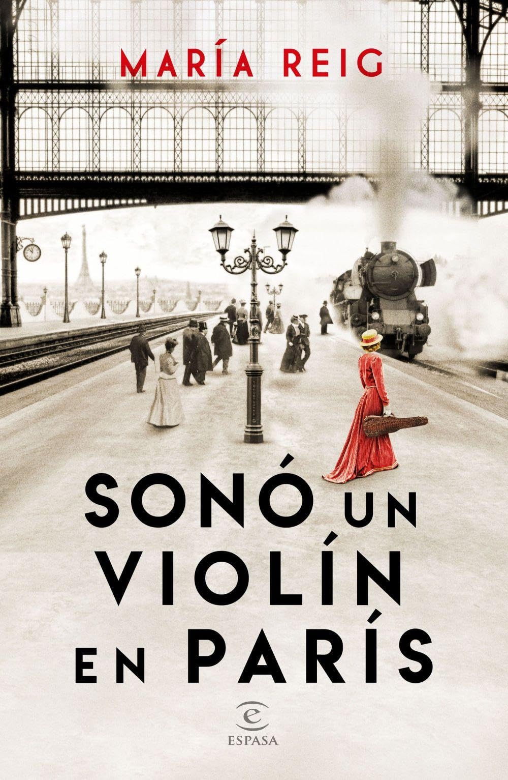 Sonó un violín en París (ESPASA NARRATIVA)