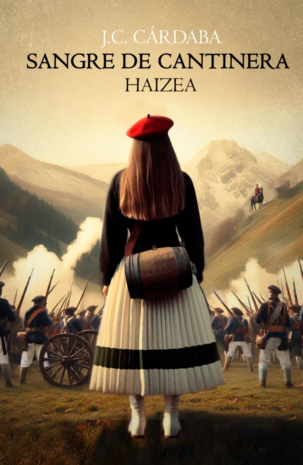 Sangre de Cantinera - Haizea (Memorias olvidadas de Cantineras, y Vivandieres)