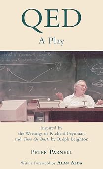 QED A Play Inspired by the Writings of Richard Feynman and Tuva or Bust! by Ralph Leighton Applause Books