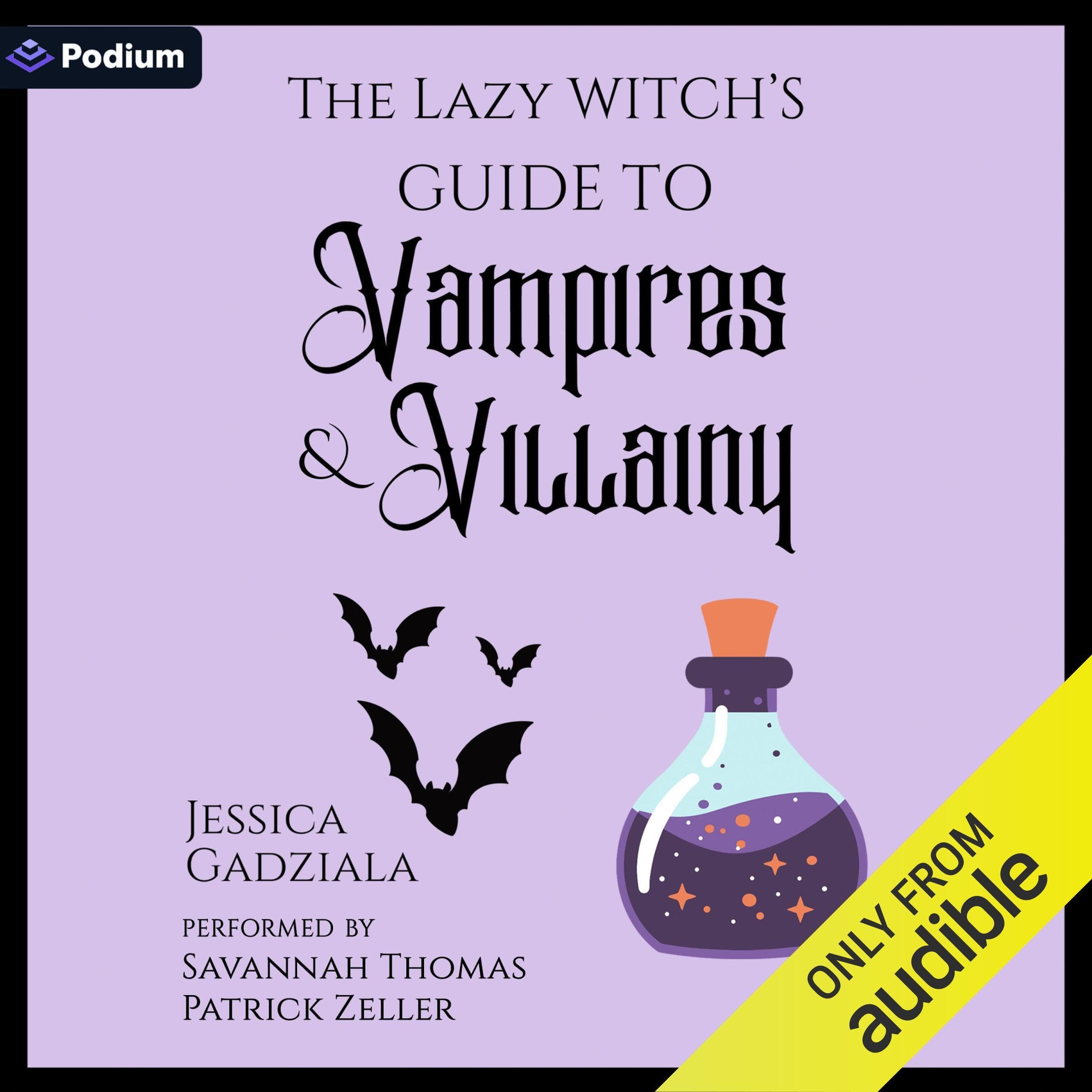 The Lazy Witch's Guide to Vampires & Villainy