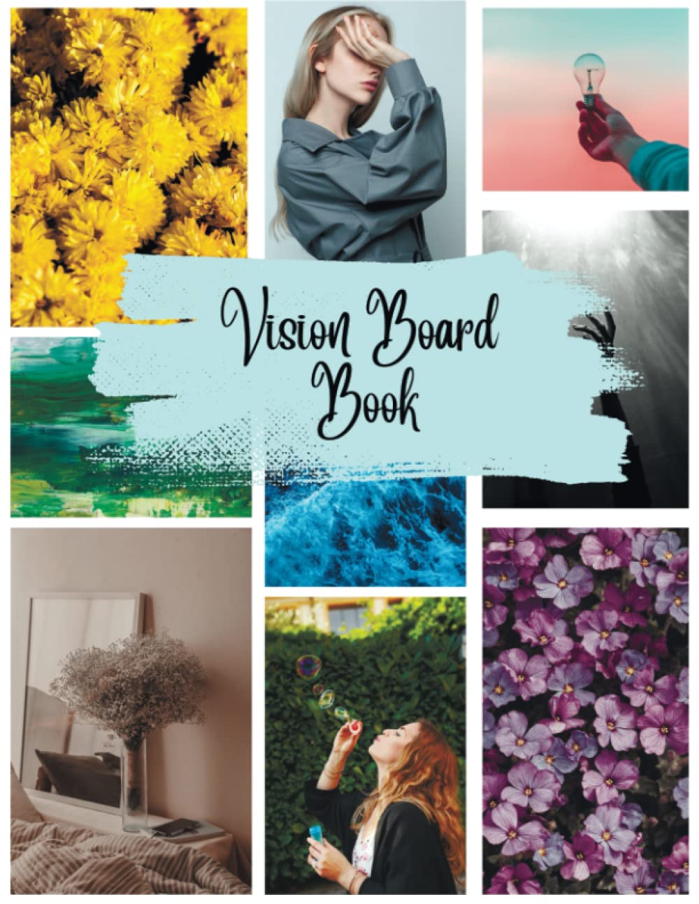 Vision Board Book - Design Your Dream Life with a Beautiful & Aesthetic Collection of Images: Premium Paperback, Stylish and Fashionable Cover, 8.5″x11″