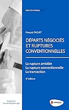 Download Départs négociés et ruptures conventionnelles: La rupture amiable. La rupture conventionnelle. La transaction. PDF