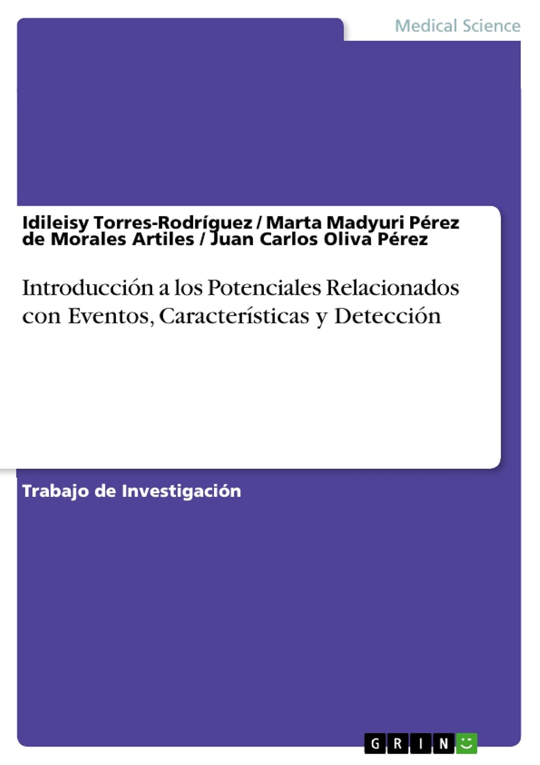 Introducción a los Potenciales Relacionados con Eventos, Características y Detección (Spanish Edition)