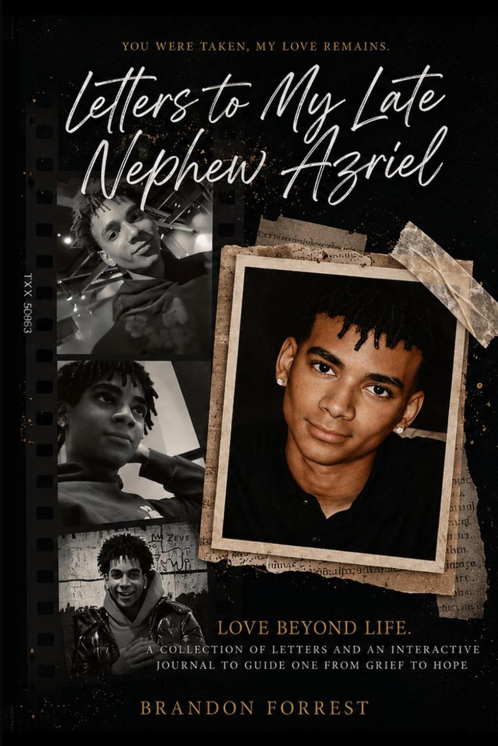 Letter to My Late Nephew Azriel: A Collection of Letters and an Interactive Journal to Guide You from Grief to Hope