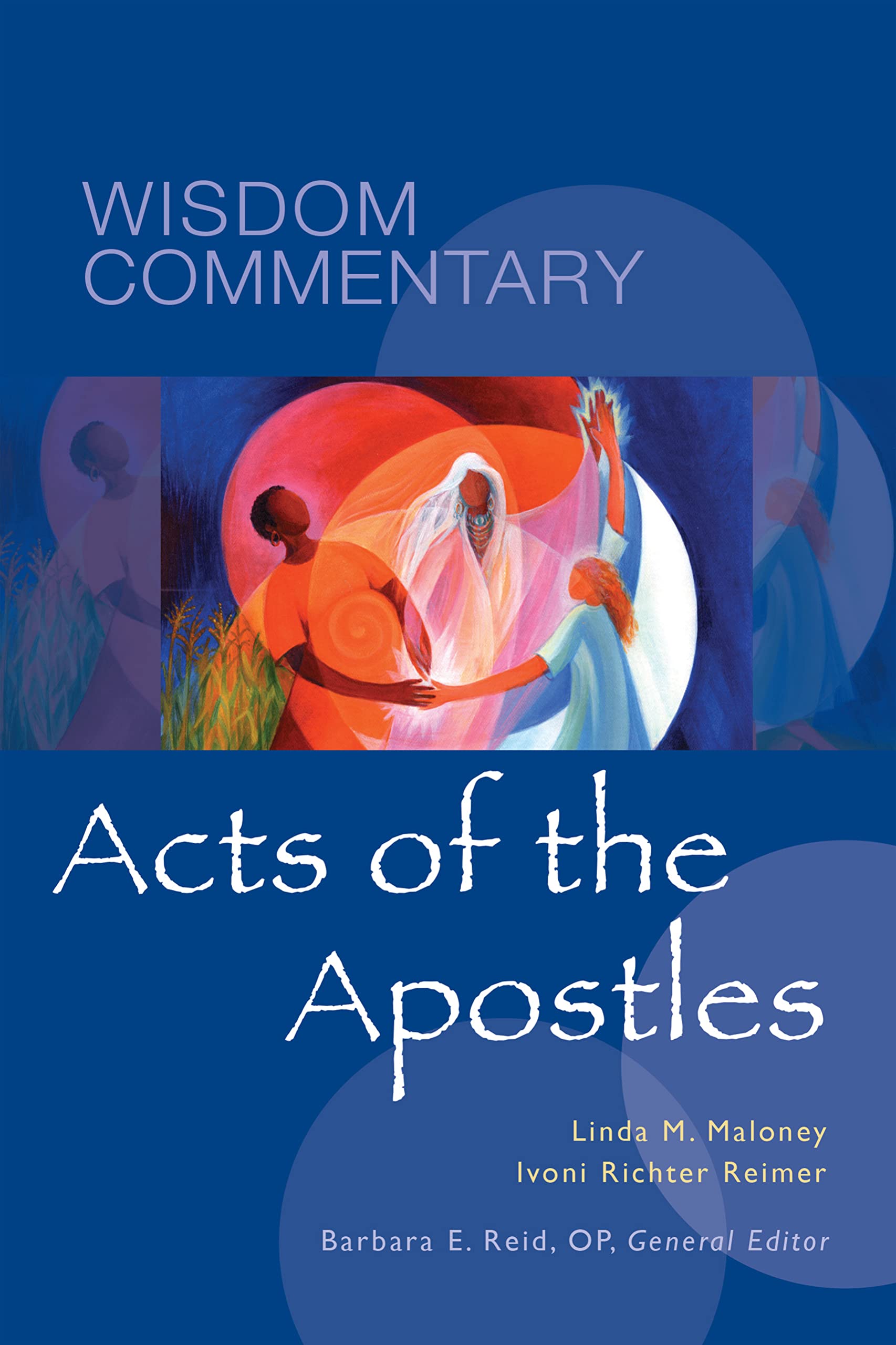 Acts of the Apostles: Volume 45 (Wisdom Commentary Series, 45)