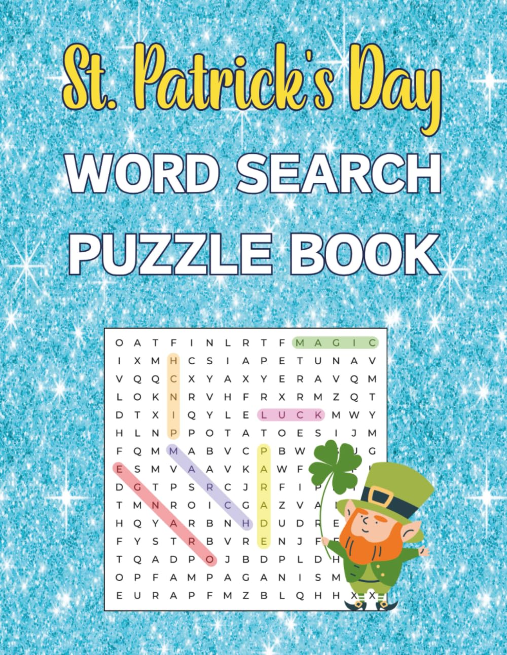 St. Patrick's Day Word Search Puzzle Book: 1000 Unique Words To Find In 100 Puzzles With Solutions For Adults
