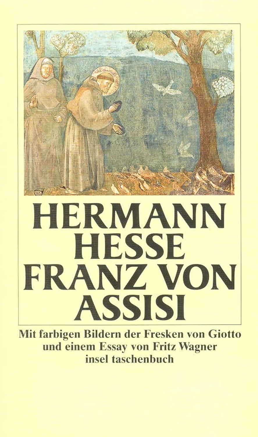 Lebenslauf Von Franz Von Assisi Franz von Assisi: Mit e. Essay v. Fritz Wagner (insel taschenbuch