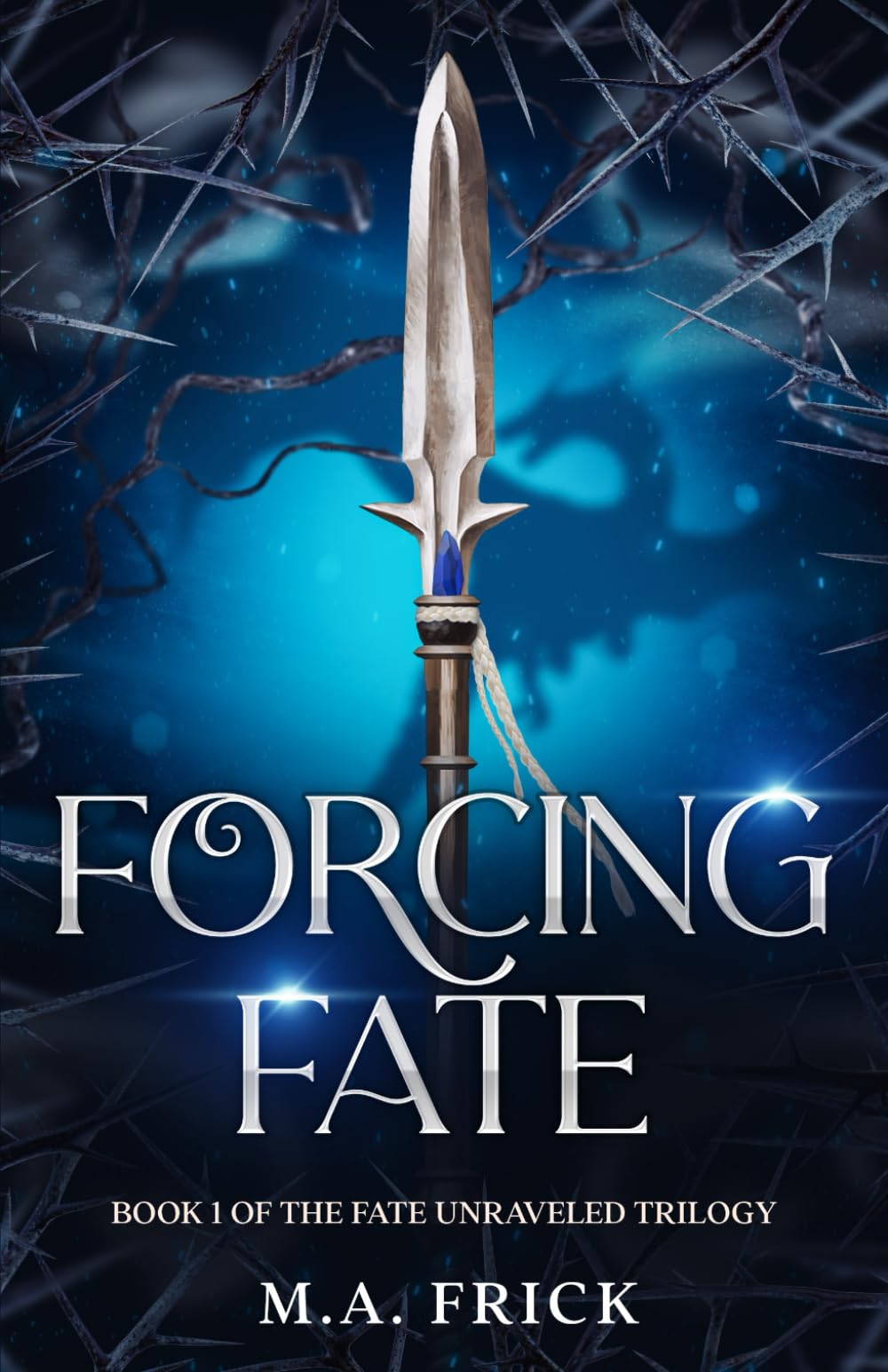 Forcing Fate: Book One of the Fate Unraveled Trilogy: 1