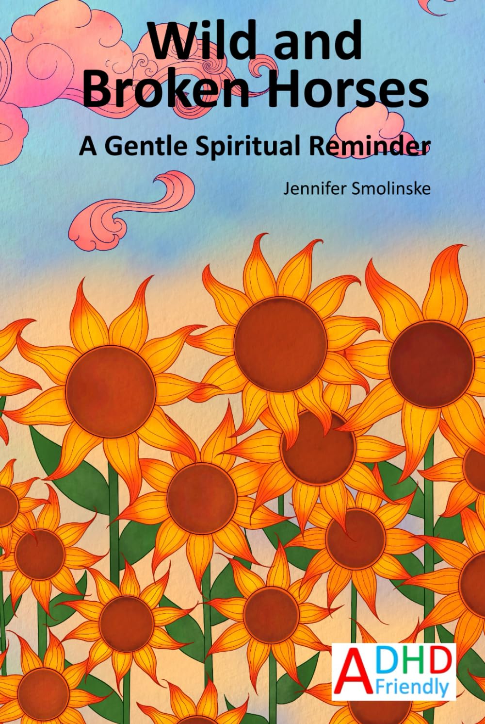 Wild and Broken Horses A Gentle Spiritual Reminder