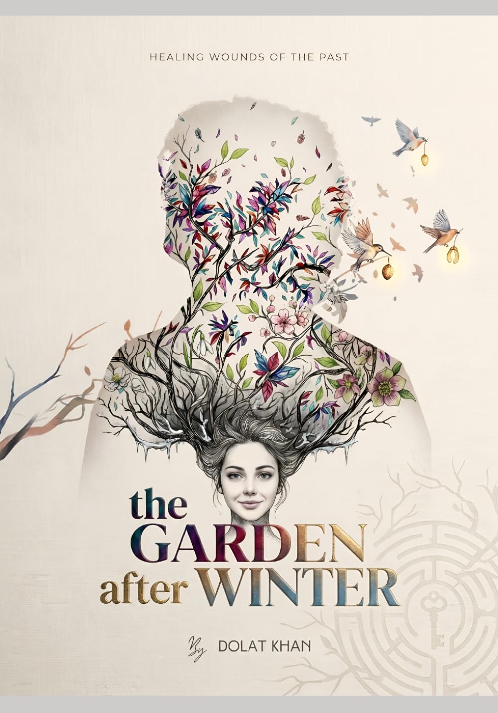 The Garden After Winter, A Novel: Healing Wounds of the Past