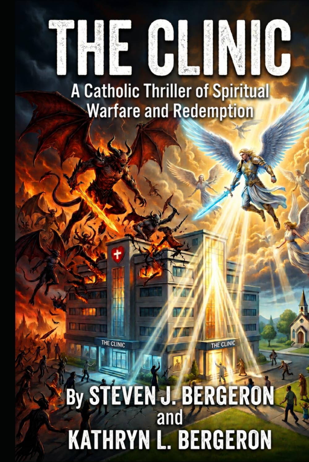 The Clinic: A Catholic Thriller of Spiritual Warfare and Redemption