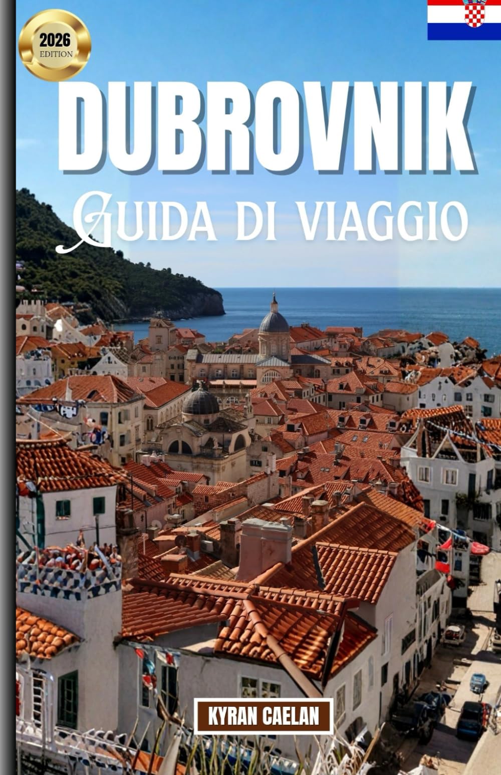 Dubrovnik: Scopri le cose migliori da fare, dove mangiare, cosa vedere e come vivere Dubrovnik come la gente del posto
