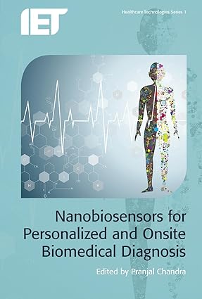 Nanobiosensors For Personalized And Onsite Biomedical Diagnosis (Hb 2016)