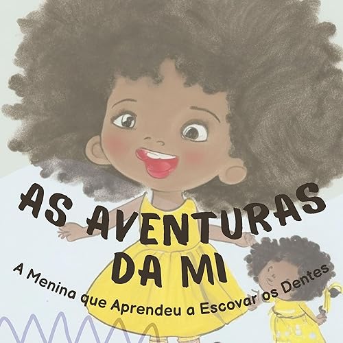 Aventuras da Mi A Menina que Aprendeu a Escovar os Dentes (Portuguese Edition)