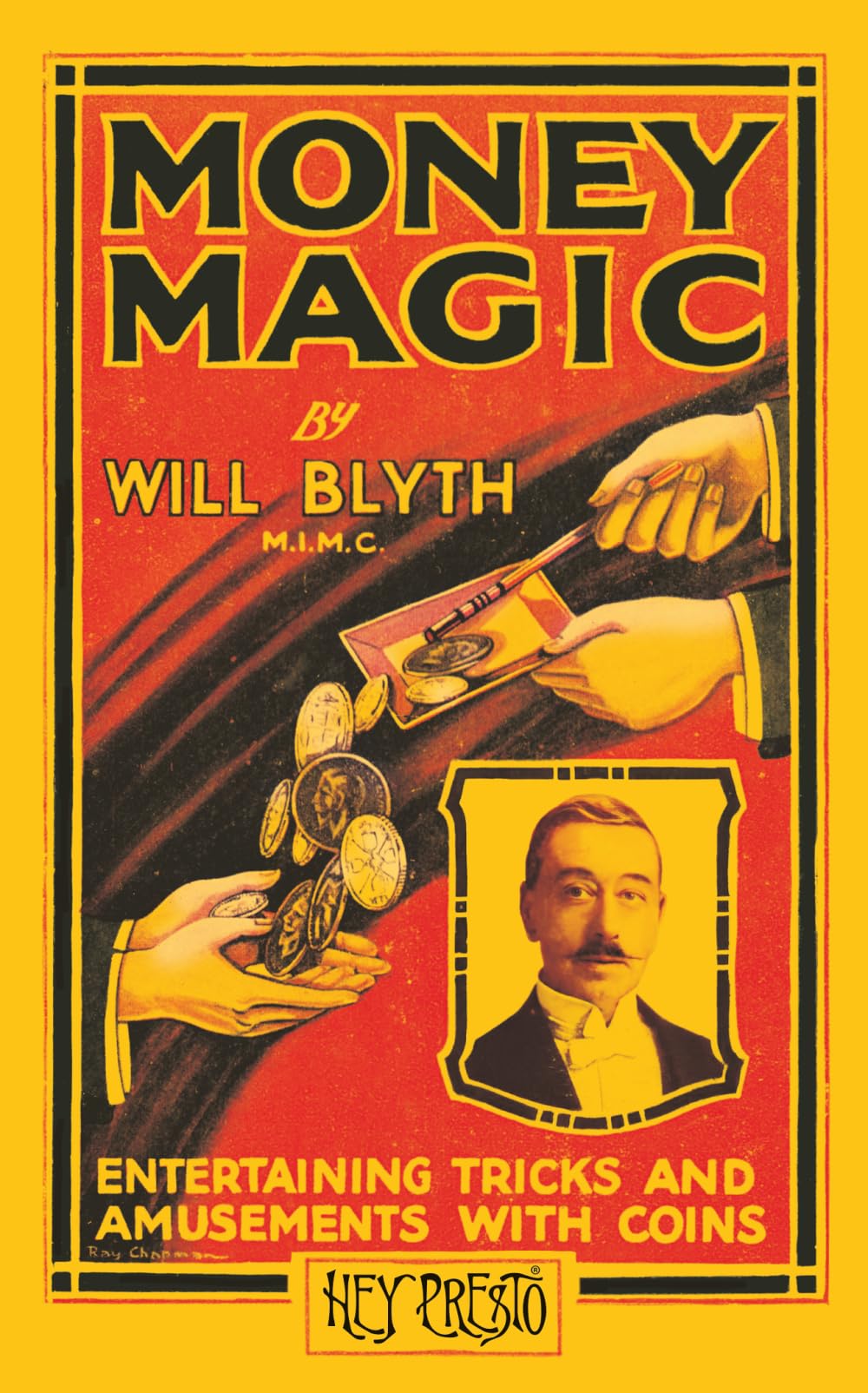 Money Magic (Hey Presto Magic Book): Entertaining Tricks and Amusements with Coins