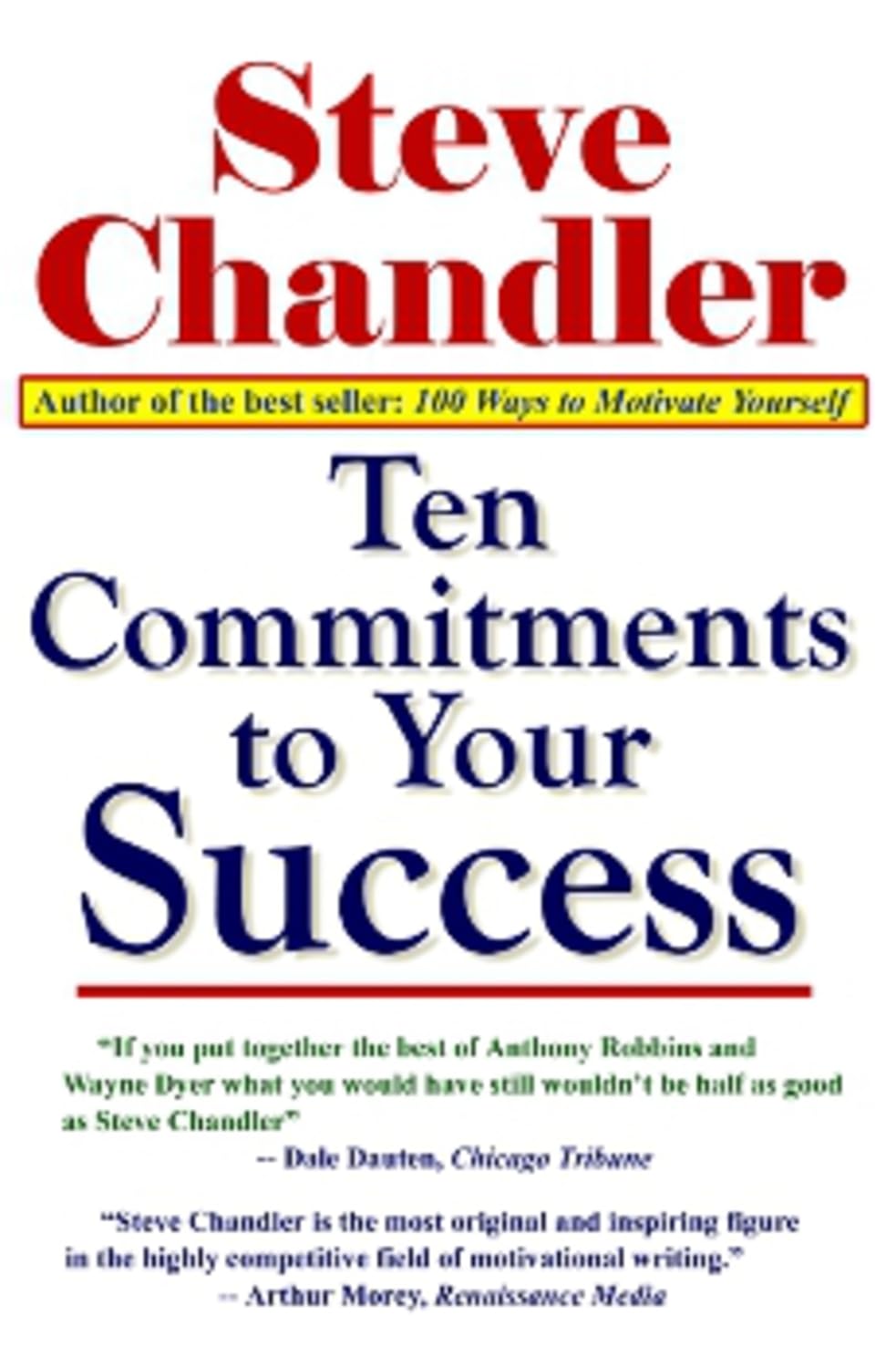 Ten Commitments to Your Success Paperback – January 1, 2010