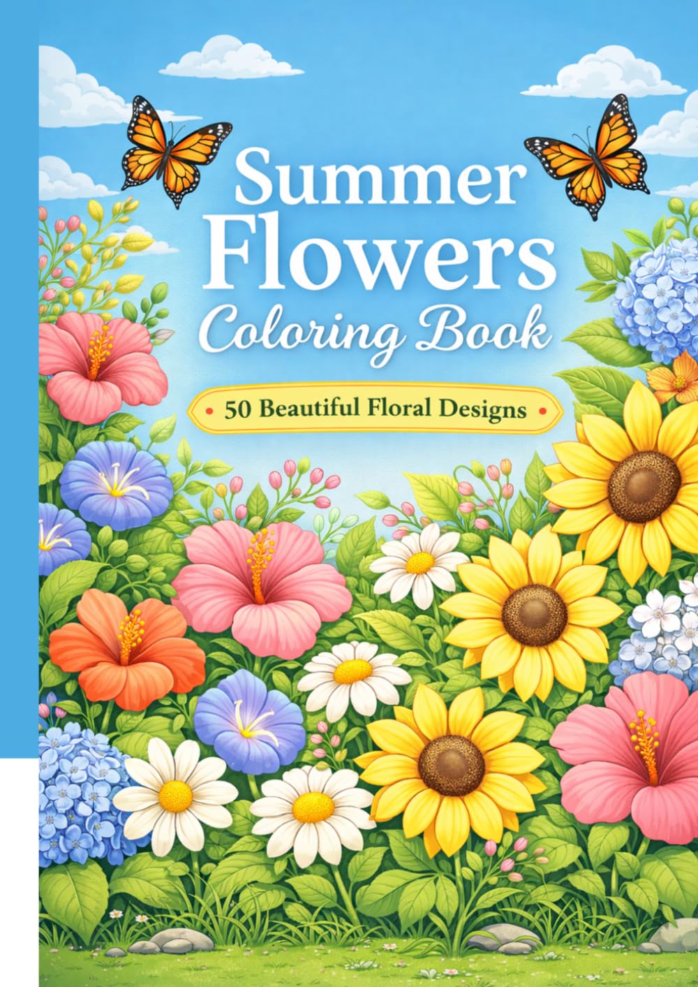 Summer Flowers Coloring Book: 50 Beautiful Floral Designs