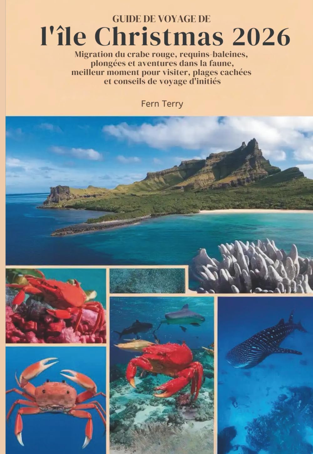 Guide de voyage de l'île Christmas 2026: Migration du crabe rouge, requins-baleines, plongées et aventures dans la faune, meilleur moment pour visiter, plages cachées et conseils de voyage d'initiés