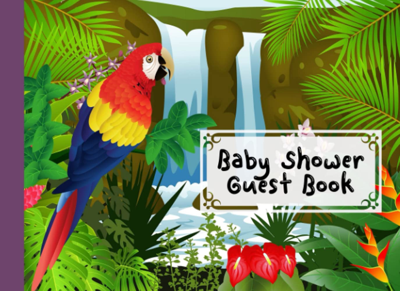 Baby Shower Guest Book: Premium Parrots Cover Baby Shower Guest Book, Includes Gift Tracker Log and Memory Picture Section, 150 Pages, Size 8.25" x 6" By Sibylle Meister