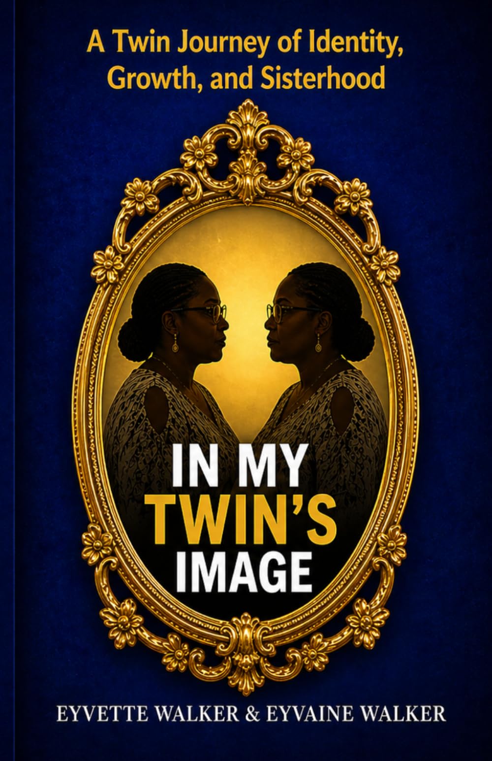 In My Twin's Image: A Twin Journey of Identity, Growth, and Sisterhood