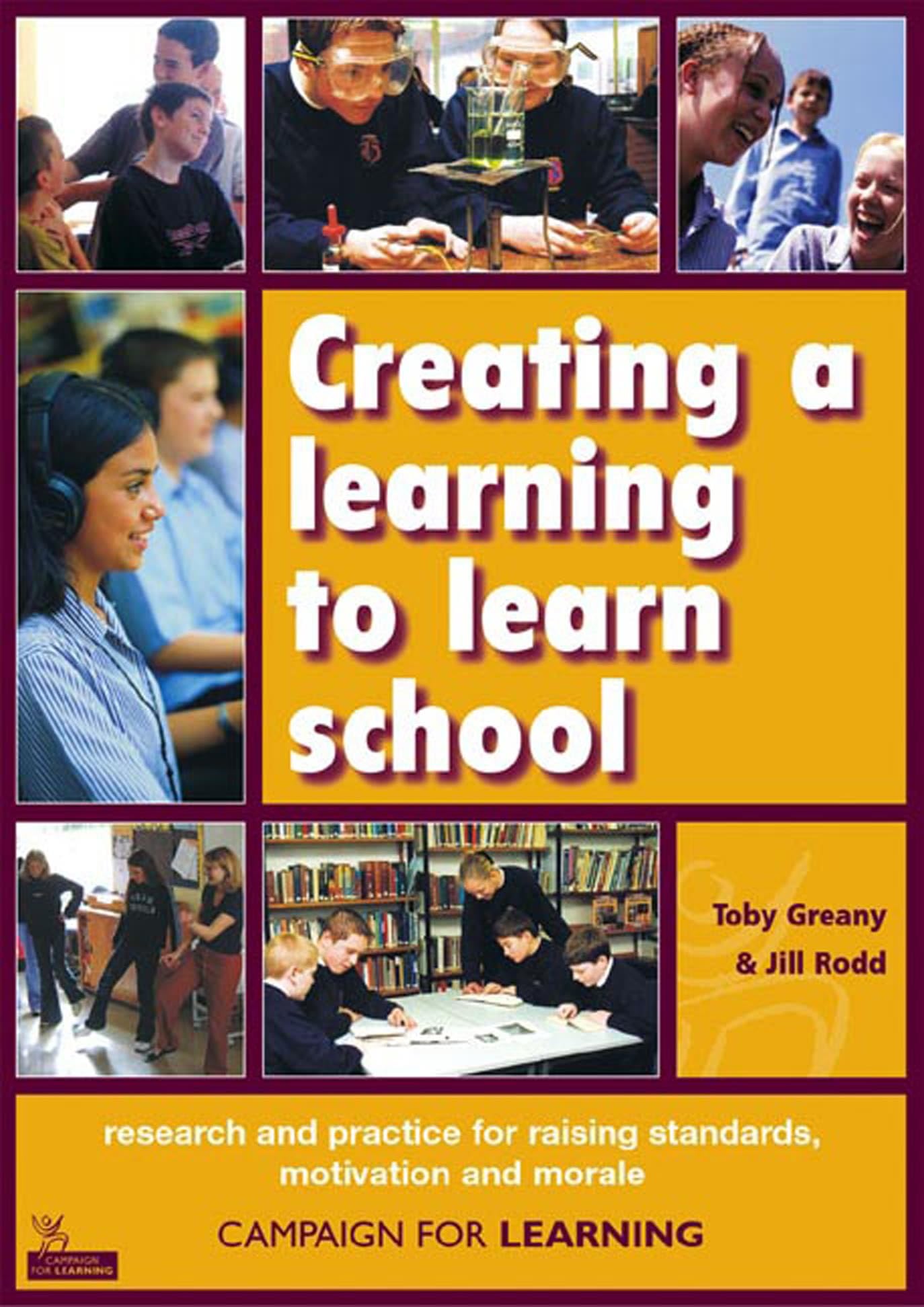 Buy Creating a Learning to Learn School: Research and Practice for Raising Standards, Motivation and Morale — BookShops.in