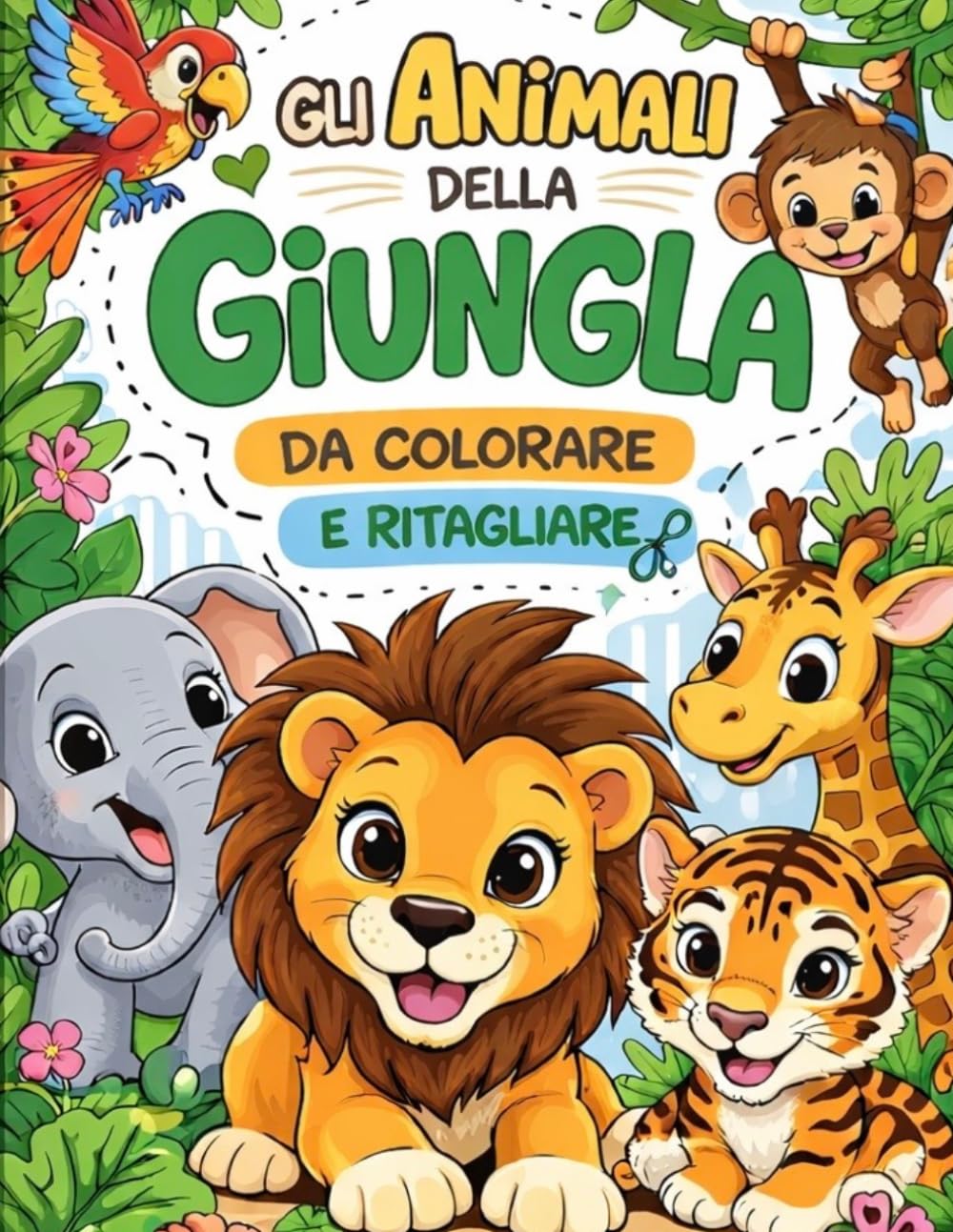 Gli animali della giungla: colora e ritaglia (LIBRI DA COLORARE PER BAMBINI)