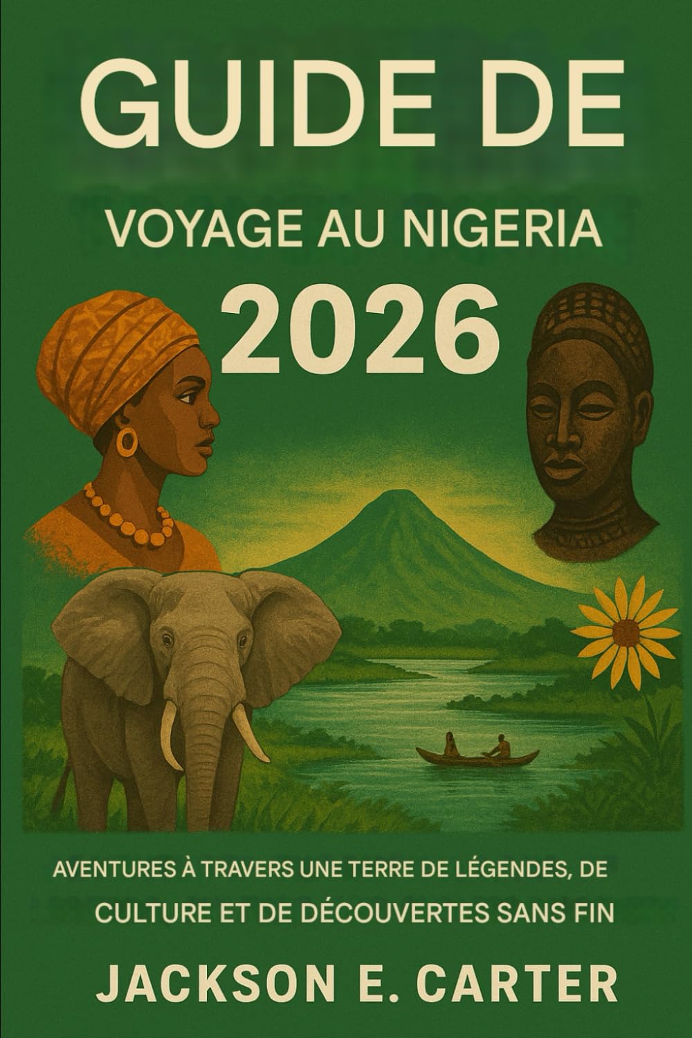Guide de voyage au Nigéria 2026: Aventures à travers un pays de légendes, de culture et de découvertes infinies