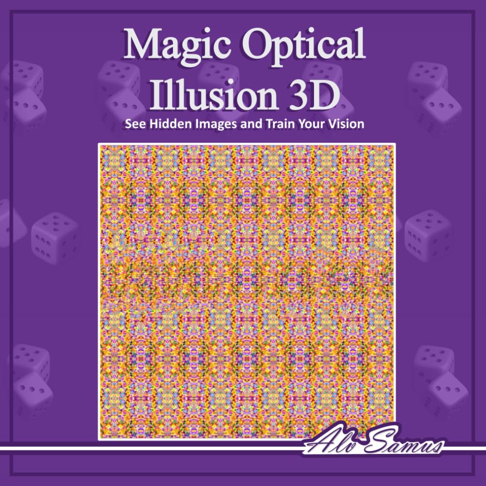 Magic Optical Illusion 3D, See Hidden Images and Train Your Vision, Vol. 3: Use your Magic Eye and see beautiful 3D figures, improve your vision. (Magic Stereogram for everybody)